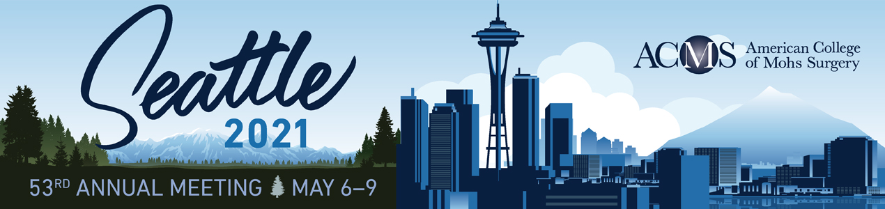 American College of Mohs Surgery (ACMS) 52nd Annual Meeting